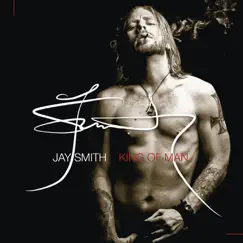 King of Man - Single by Jay Smith album reviews, ratings, credits