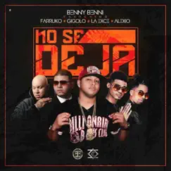 No Se Deja (feat. Farruko, Alexio La Bestia & Gigolo Y La Exce) Song Lyrics