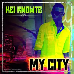 My City - Single by Kei Knowtz album reviews, ratings, credits