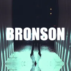 Bronson Song Lyrics