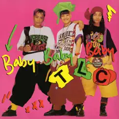 Baby-Baby-Baby (Remixes) - EP by TLC album reviews, ratings, credits