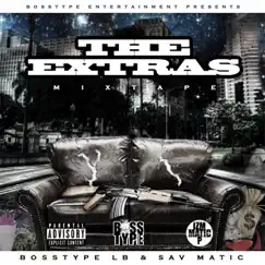 The Extras by Bosstype LB & Sav Matic album reviews, ratings, credits