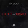 Love and Loyalty (feat. Mike-Bezel) - Single album lyrics, reviews, download