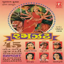 Ramzat 45 Non Stop Raas Garba by Anuradha Paudwal, Praful Dave, Sonu Nigam, Mina Patel, Sanjay Ojha, Aarti Munshi & Gaurang Vyas album reviews, ratings, credits