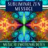 Subliminal Zen Message album lyrics, reviews, download