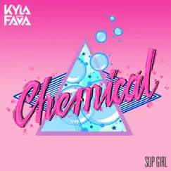 Chemical - Single by Kyla Fava album reviews, ratings, credits