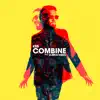 COMBINE (feat. Clinton Sparks) - Single album lyrics, reviews, download