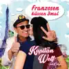 Franzosen küssen 3 mal (feat. Caroline) - Single album lyrics, reviews, download