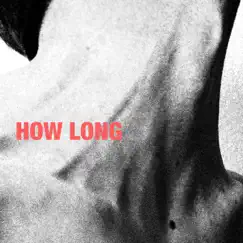 How Long - Single by Stonebird album reviews, ratings, credits