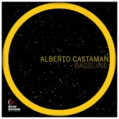 Bassline - Single by Alberto Castaman album reviews, ratings, credits