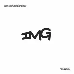 Forward - EP by Ian-Michael Gardner album reviews, ratings, credits