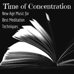 Time of Concentration: Instrumental New Age Music for Student Room and Best Meditation Techniques by Mattew Matters album reviews, ratings, credits