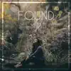 Found - EP album lyrics, reviews, download