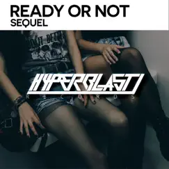Sequel - Single by Ready or Not album reviews, ratings, credits