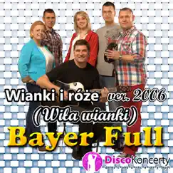 Wianki i róże (Wiła wianki) [Radio Edit 2006] - Single by Bayer Full album reviews, ratings, credits