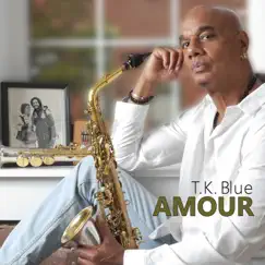 Amour by T.K. Blue album reviews, ratings, credits