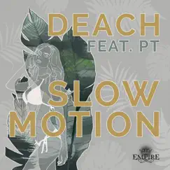 Slow Motion (feat. PT) Song Lyrics