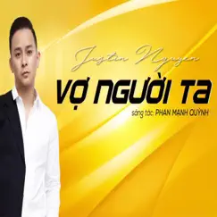 Vo Nguoi Ta (feat. Yung Tran) - Single by Justin Nguyen album reviews, ratings, credits