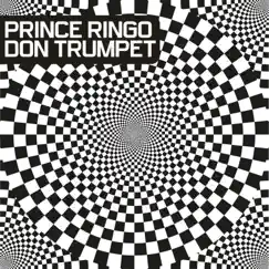 Don Trumpet - Single by Prince Ringo album reviews, ratings, credits