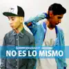 No Es Lo Mismo (feat. Varon MC) - Single album lyrics, reviews, download