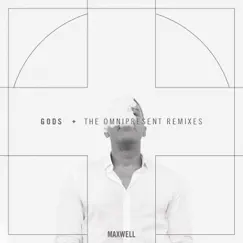 Gods (Remixes) - Single by Maxwell album reviews, ratings, credits