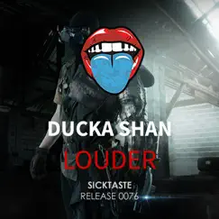 Louder - Single by Ducka Shan album reviews, ratings, credits