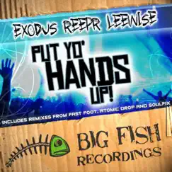 Put Yo Hands Up! (Fast Foot Remix) Song Lyrics