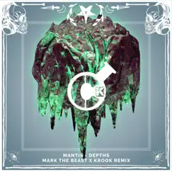 Depths (Mark the Beast x Krook Remix) [feat. Maksim] - Single by Mantis album reviews, ratings, credits