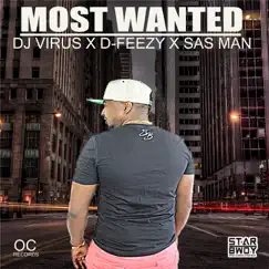 Most Wanted - Single by DJ Virus, D-Feezy & Sas Man album reviews, ratings, credits
