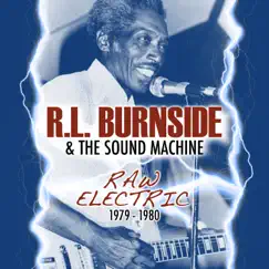 Raw Electric 1979-1980 by R.L. Burnside & The Sound Machine album reviews, ratings, credits