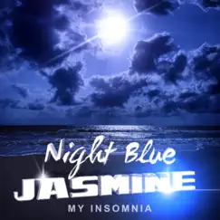 Night Blue Jasmine - My Insomnia by Royal Blues New Town album reviews, ratings, credits