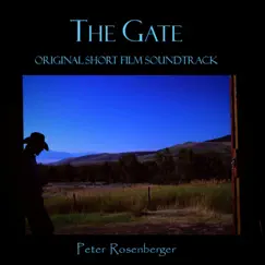 The Gate (Original Short Film Soundtrack) - Single by Peter Rosenberger, Mike Casteel & Jason Roller album reviews, ratings, credits
