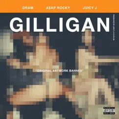 Gilligan (feat. A$AP Rocky & Juicy J) - Single by DRAM album reviews, ratings, credits