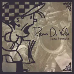 Jazz Process - Single by Ritmo Du Vela album reviews, ratings, credits