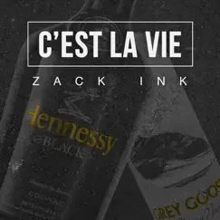C'est La Vie - Single by Zack Ink album reviews, ratings, credits