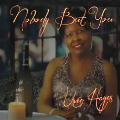 Nobody but You by Uvee Hayes album reviews, ratings, credits
