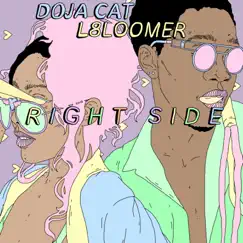 Right Side (feat. Doja Cat) - Single by L8LOOMER album reviews, ratings, credits
