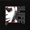 Black Life (feat. Kipp Stone) - Single album lyrics, reviews, download