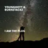 I Am the Plug - Single album lyrics, reviews, download