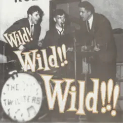 Wild! Wild!! Wild!!! - Single by The Gentrys, The Renegades & The Twiliters album reviews, ratings, credits