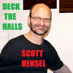 Deck the Halls - Single by Scott Hensel album reviews, ratings, credits