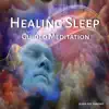 Healing Sleep Guided Meditation album lyrics, reviews, download