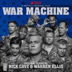 War Machine (Original Score from the Netflix Original Film) by Nick Cave & Warren Ellis album reviews, ratings, credits