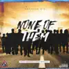 None of Them - Single album lyrics, reviews, download