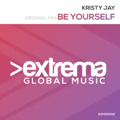 Be Yourself - Single by Kristy Jay album reviews, ratings, credits