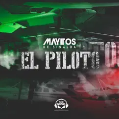 El Piloto - Single by Mayitos De Sinaloa album reviews, ratings, credits