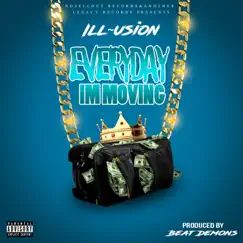 Everyday Im Moving - Single by Ill~usion album reviews, ratings, credits