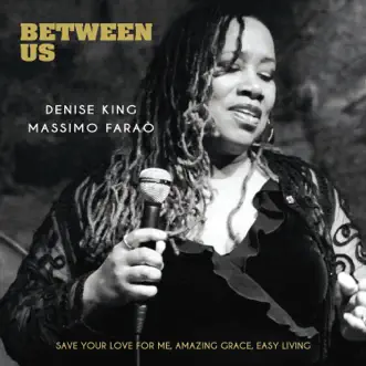 Between Us by Denise King & Massimo Faraò album download