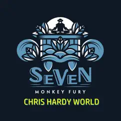 Seven Monkey Fury - EP by Chris Hardy World album reviews, ratings, credits