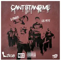Can't Stand Me (feat. Lil' Pete) Song Lyrics